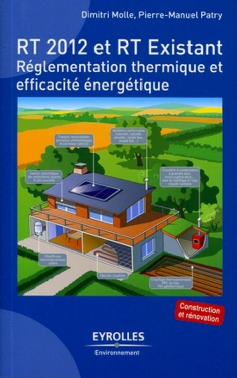 RT 2012 et RT Existant, Réglementation thermique et efficacité énergétique
