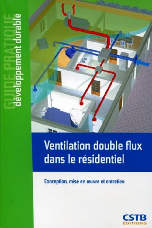 Ventilation double flux dans le résidentiel